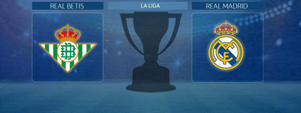 Real Betis - Real Madrid, partido de La Liga