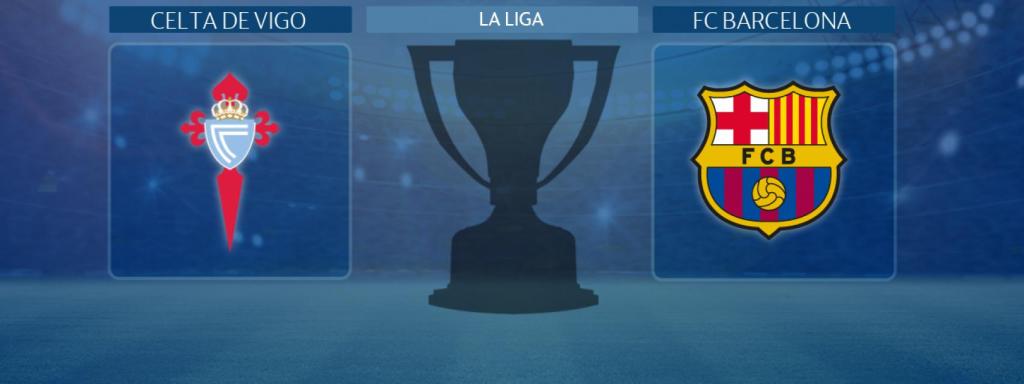 Celta de Vigo - FC Barcelona, partido de La Liga