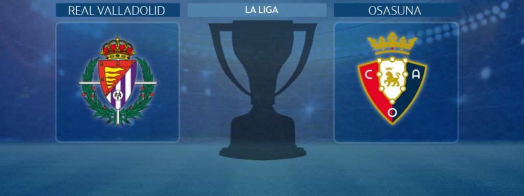 Real Valladolid - Osasuna, partido de La Liga