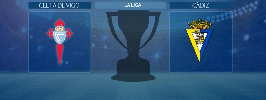 Celta de Vigo - Cádiz, partido de La Liga