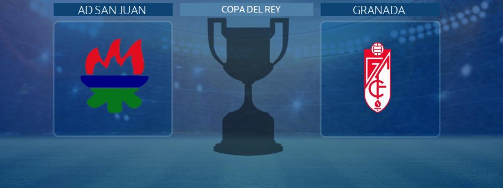 AD San Juan - Granada, partido de la Copa del Rey
