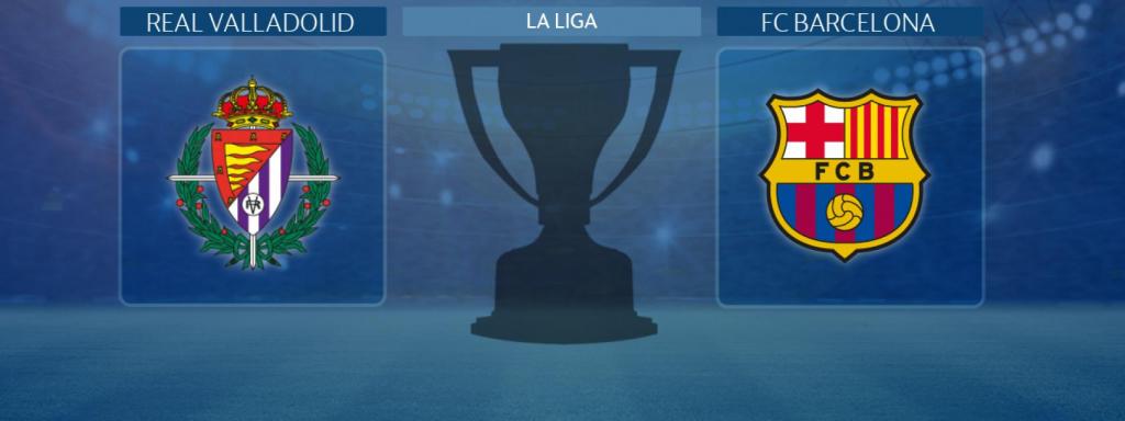 Real Valladolid - FC Barcelona, partido de La Liga