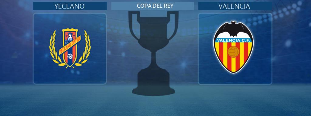 Yeclano - Valencia, partido de la Copa del Rey