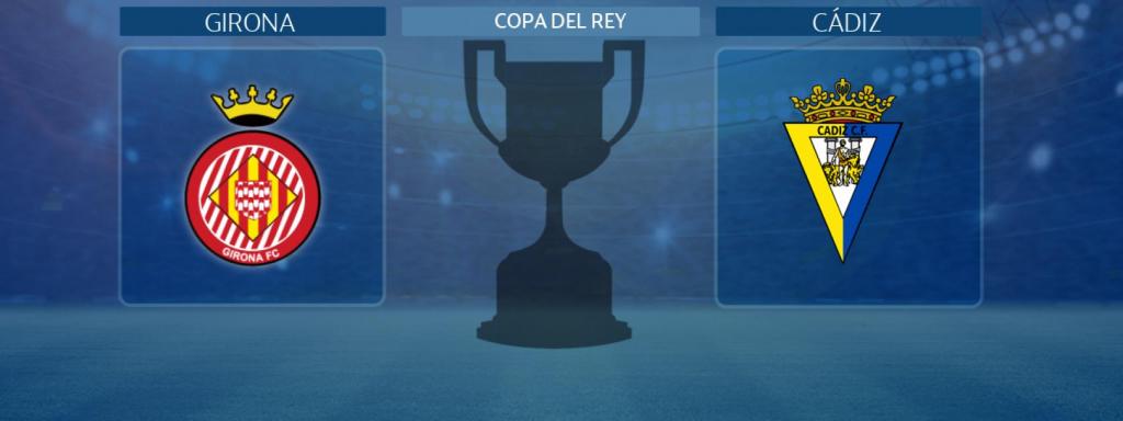 Girona - Cádiz, partido de la Copa del Rey