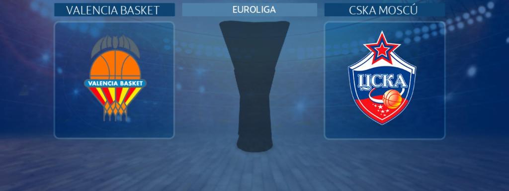 Valencia Basket - CSKA Moscú, partido de la Euroliga