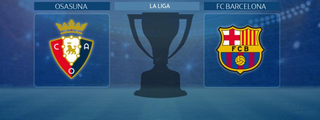 Osasuna - FC Barcelona, partido de La Liga