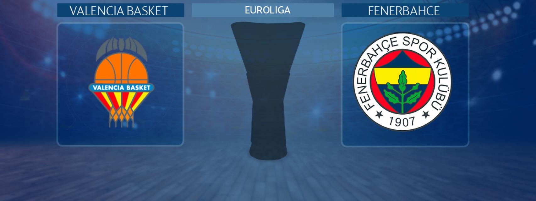 Valencia Basket - Fenerbahce, partido de la Euroliga