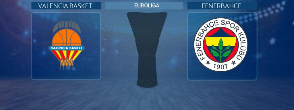 Valencia Basket - Fenerbahce, partido de la Euroliga