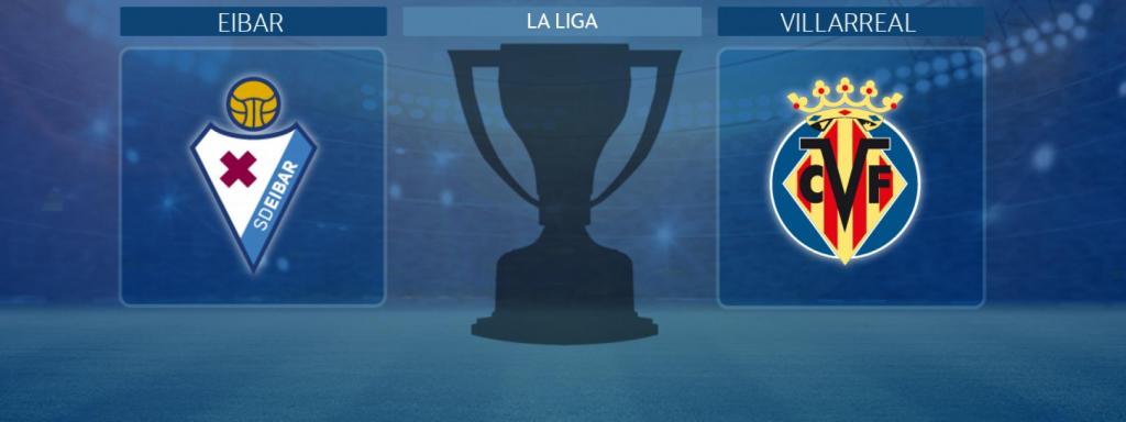 Eibar - Villarreal, partido de La Liga