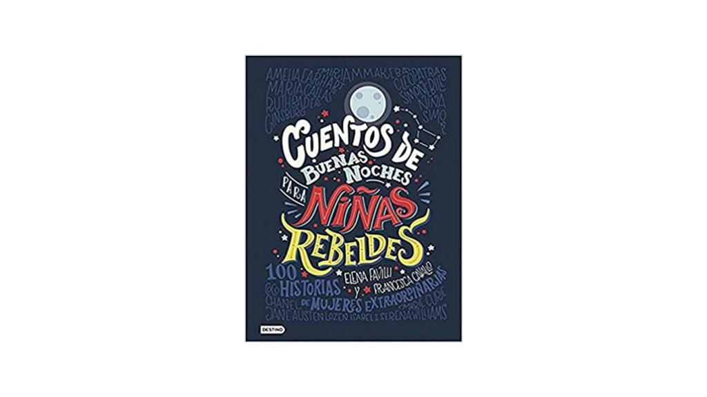 Cuentos de buenas noches para niñas rebeldes
