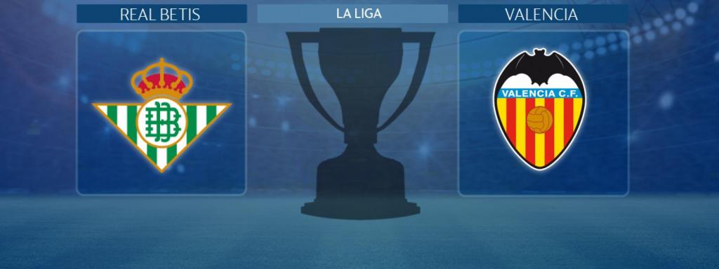 Real Betis - Valencia, partido de La Liga