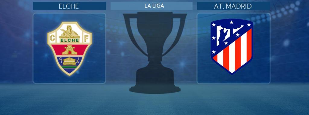 Elche - Atlético de Madrid, partido de La Liga