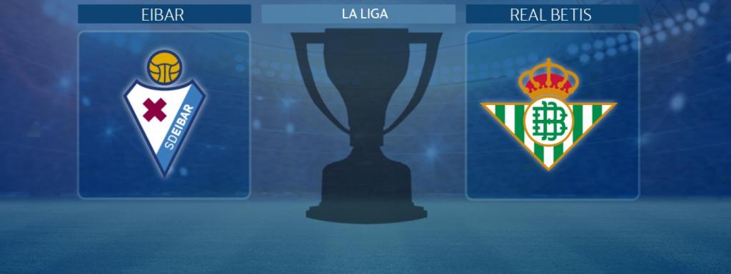 Eibar - Real Betis, partido de La Liga
