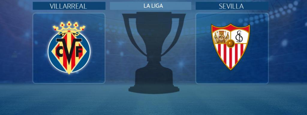Villarreal - Sevilla, partido de La Liga