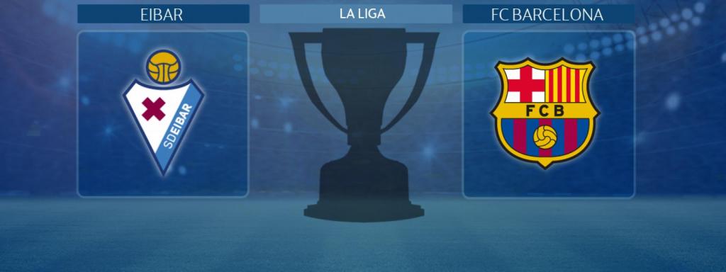 Eibar - FC Barcelona, partido de La Liga