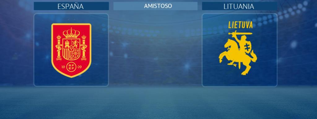 España - Lituania, amistoso de preparación para la Euro 2020