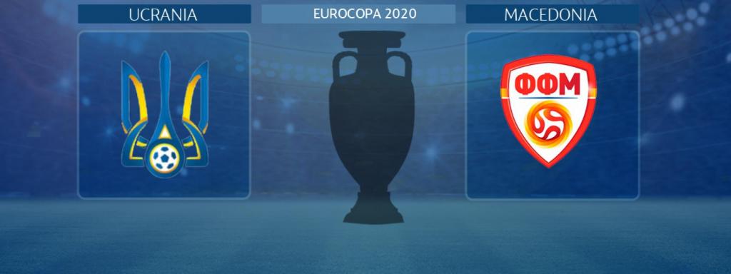 Ucrania - Macedonia, partido de la Eurocopa 2020