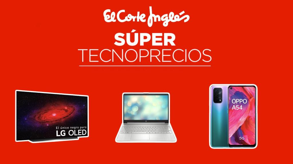 Supertecnoprecios en El Corte Inglés.