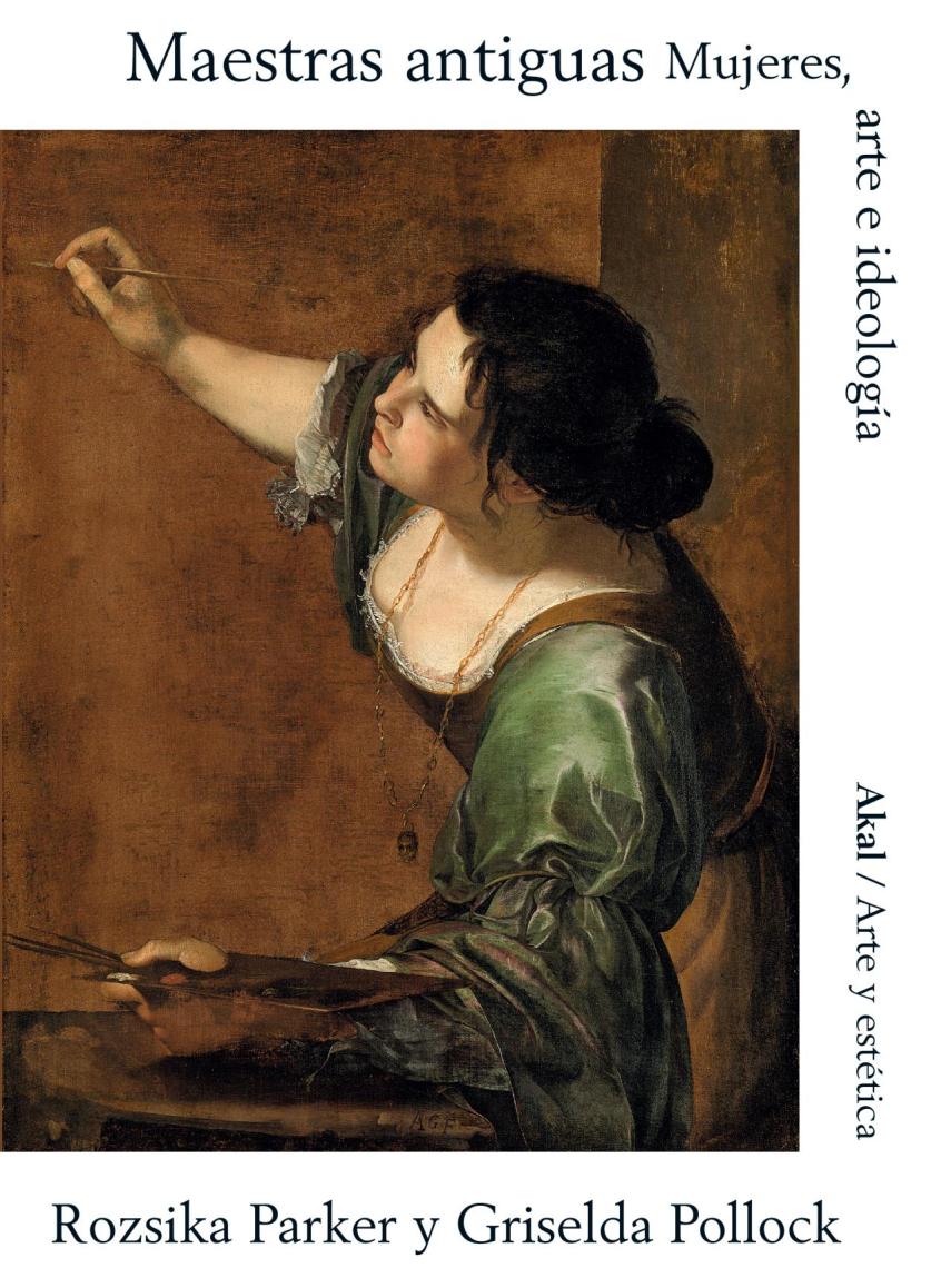 Portada del libro 'Maestras antiguas. Mujeres, arte e ideología', de Rozsika Parker y Griselda Pollock.