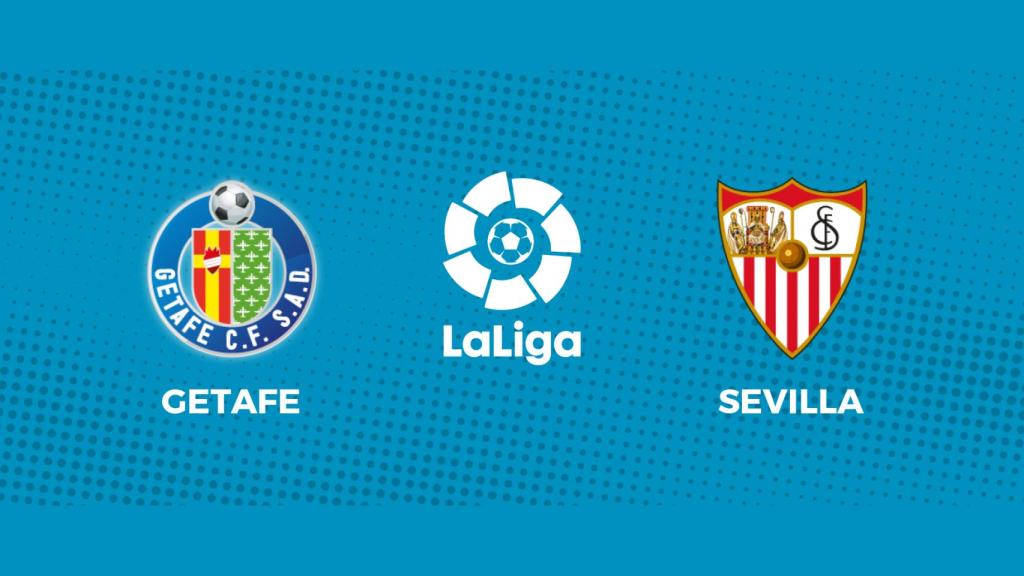 Getafe - Sevilla, partido de La Liga