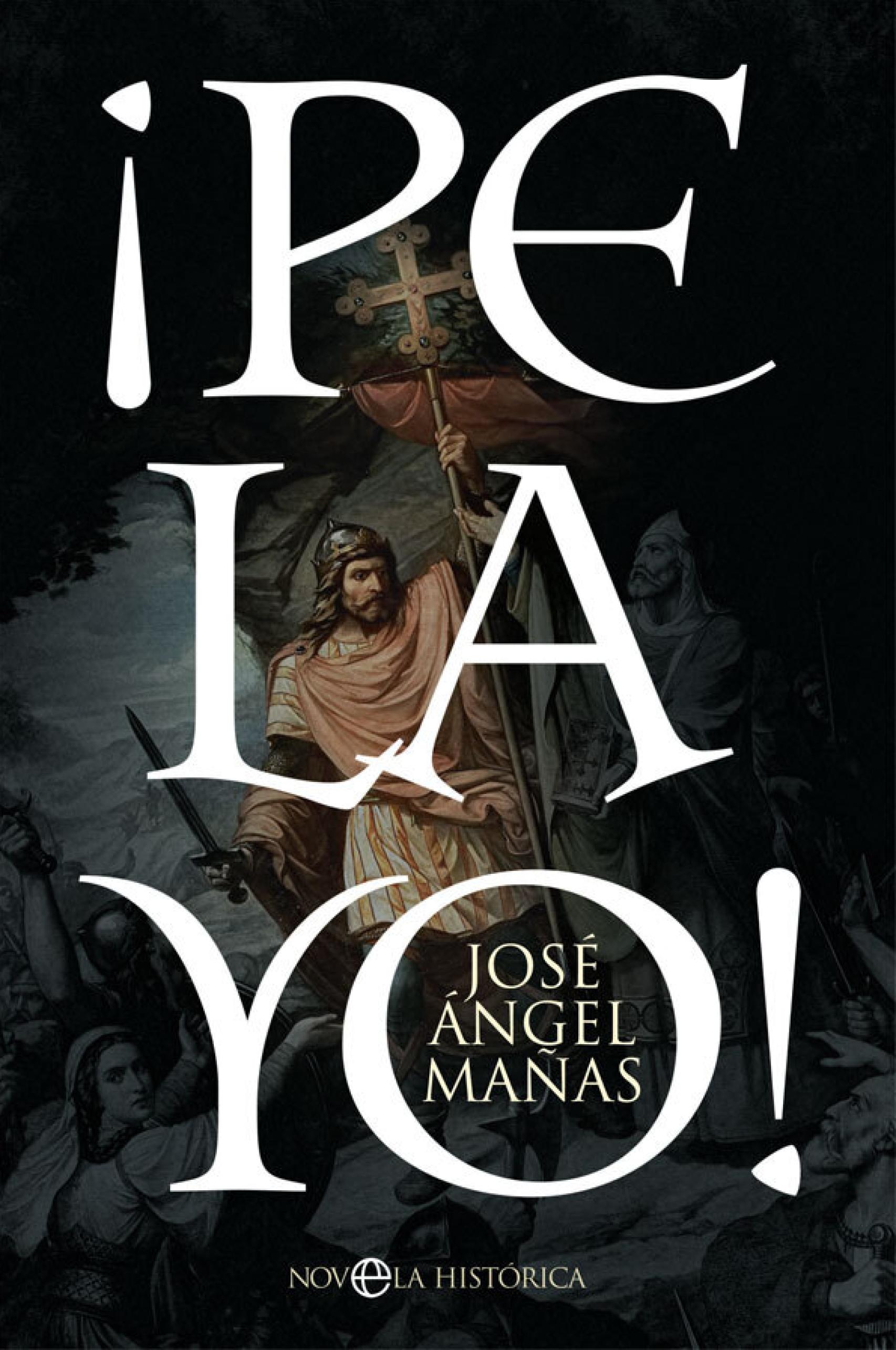 ¡Pelayo! de José Ángel Mañas