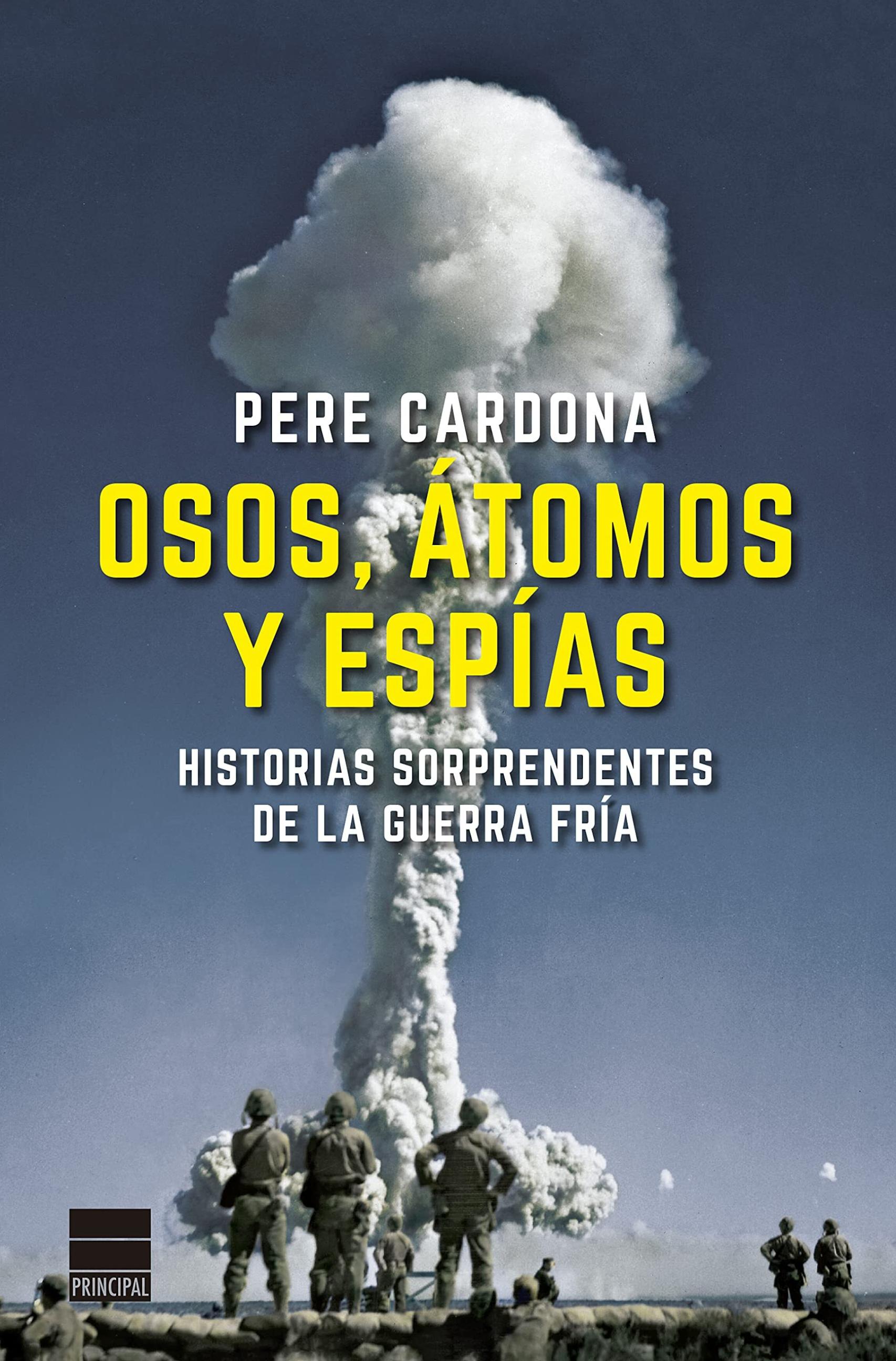 Portada de 'Osos, átomos y espías' de Pere Cardona.