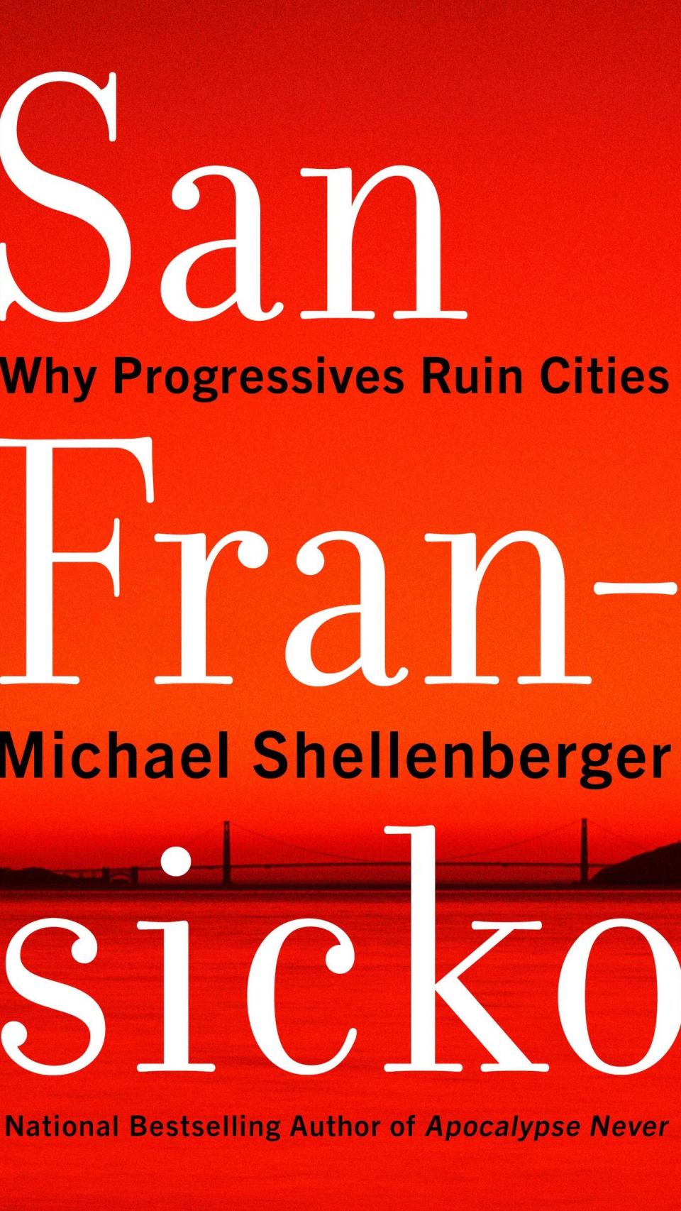 San Fransicko, de Michael Shellenberger.
