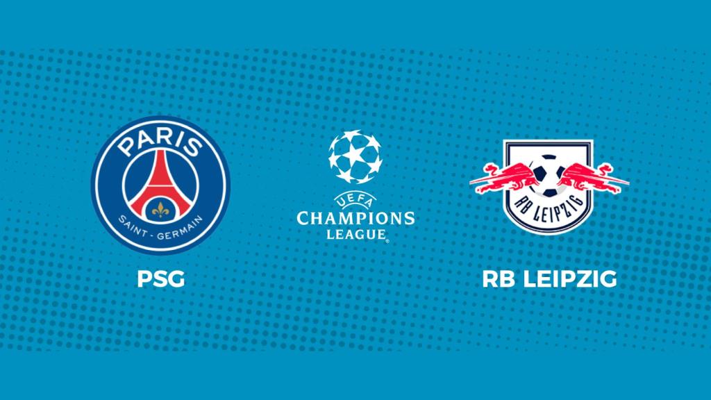 PSG - RB Leipzig: siga en directo el partido de la Champions League