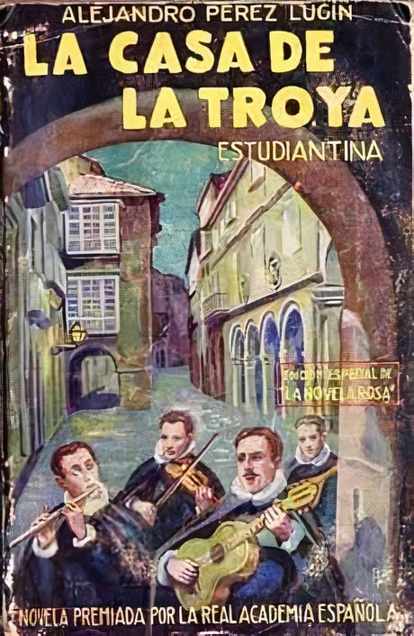 La Casa de la Troya, novela de Alejandro Pérez Lugín