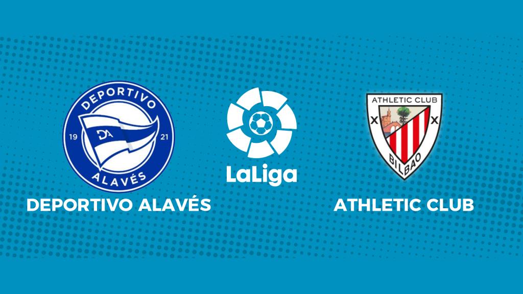 Deportivo Alavés - Athletic Club: siga el partido de La Liga, en directo