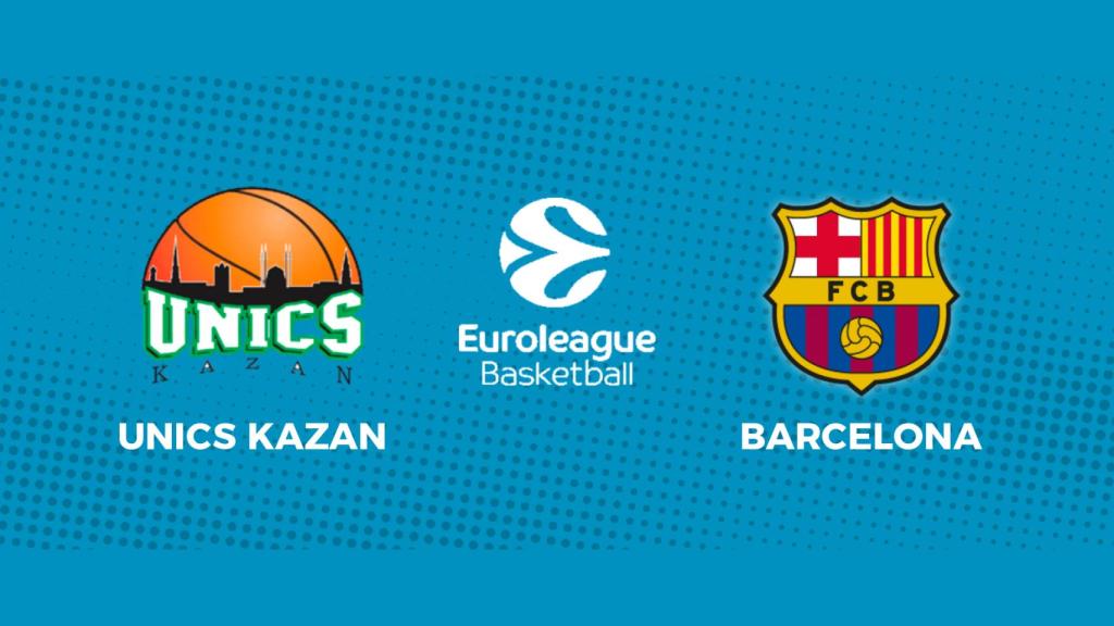 UNICS Kazan - Barcelona: siga en directo el partido de la Euroliga