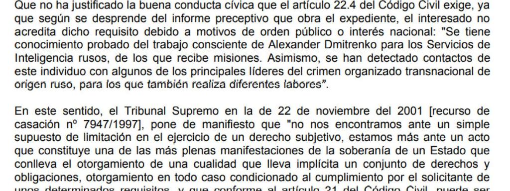 El Ministerio de Justicia denegó a Alexander Dmitrenko la nacionalidad rusa, después de que el CNI constatara sus vínculos con la mafia y la inteligencia rusa.