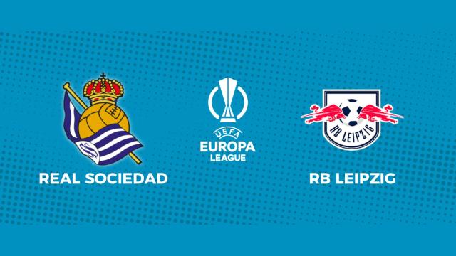 Real Sociedad - RB Leipzig: siga el partido de Europa League, en directo