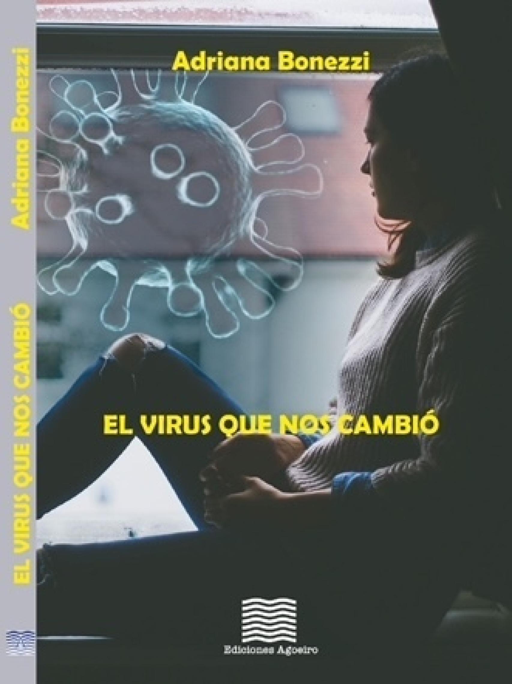 El virus que nos cambió (Ediciones Agoeiro, 2022).