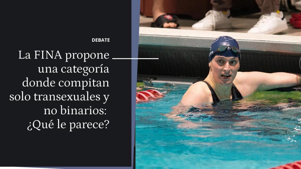 La FINA propone una categoría donde compitan solo transexuales y no binarios: ¿Qué  le parece?