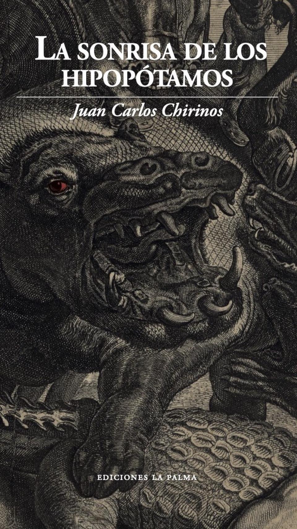 La sonrisa de los hipopótamos, de Juan Carlos Chirinos.