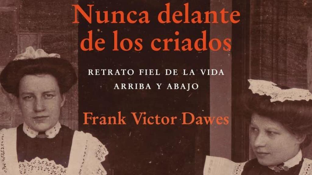Libro Nunca delante de los criados. Foto: Amazon.