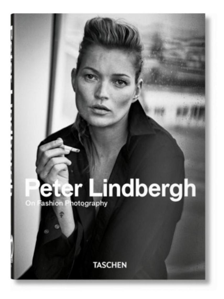 Peter Lindbergh. On Fashion Photography