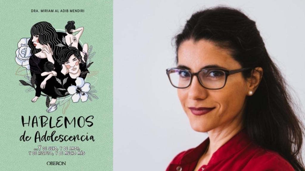 La doctora Miriam Al Adib y la portada de su libro 'Hablemos de adolescencia'.