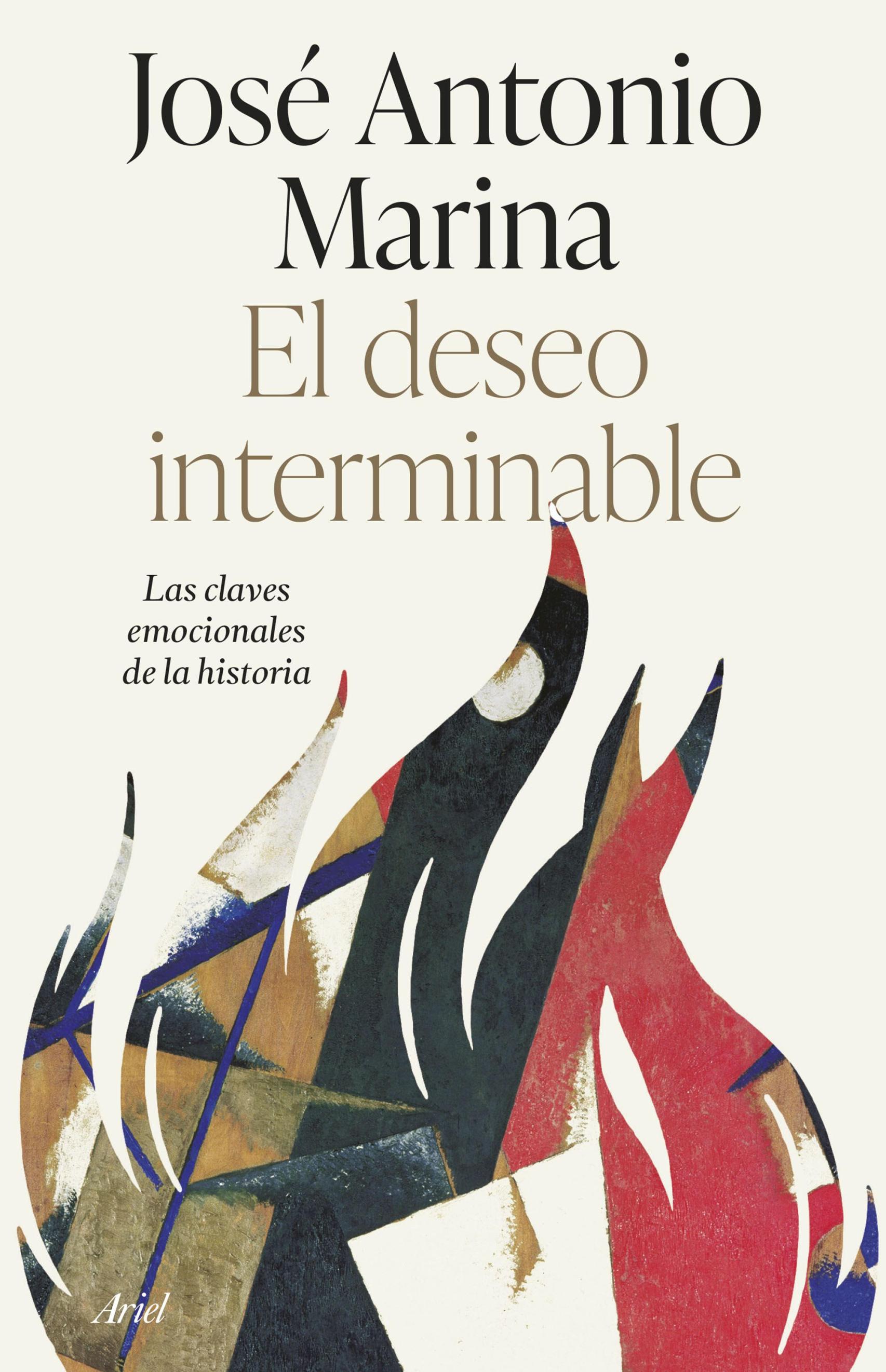Portada de 'El deseo interminable', de José Antonio Marina