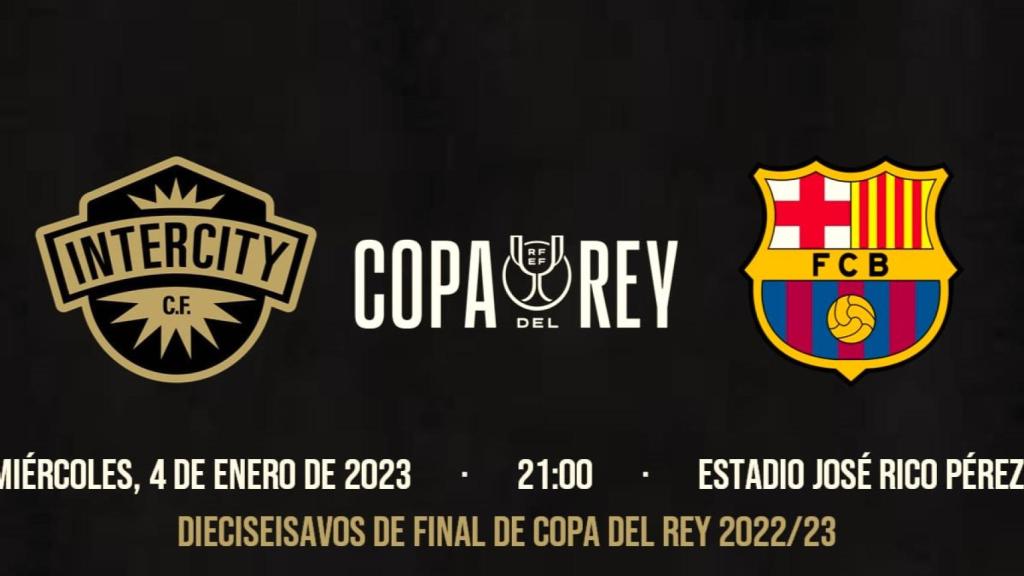 El Barça y el Intercity se enfrentarán en Copa del Rey este enero.