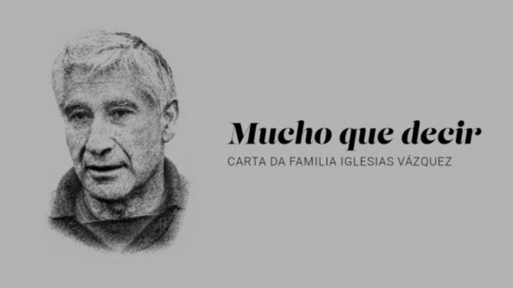 Mucho que decir, carta de la familia de Arsenio Iglesias.