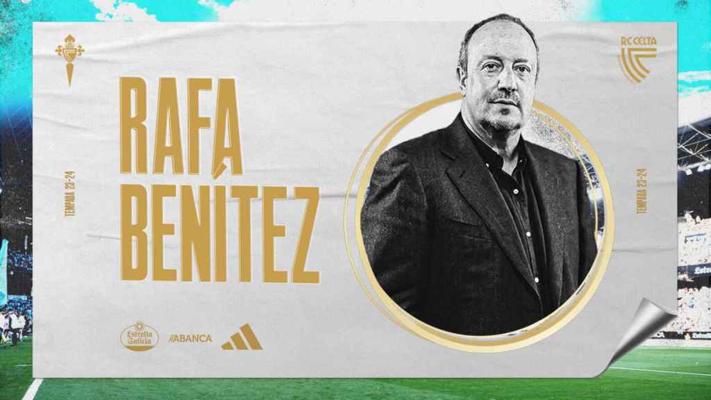 El Celta de Vigo confirma un principio de acuerdo con Rafa Benítez