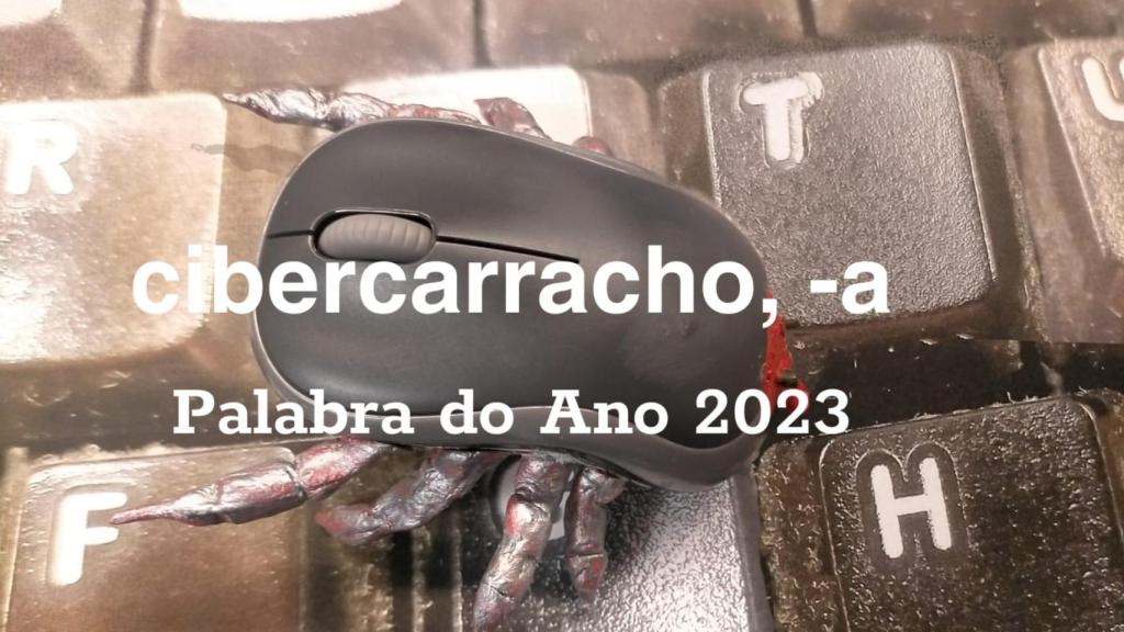 ‘Cibercarracho’ ha sido elegida la Palabra del Año 2023