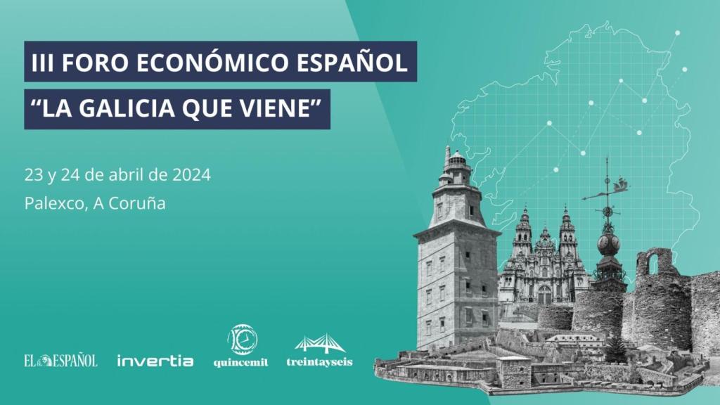 El Foro Económico Español: La Galicia que Viene 2024 se celebra en A Coruña el 23 y 24 de abril