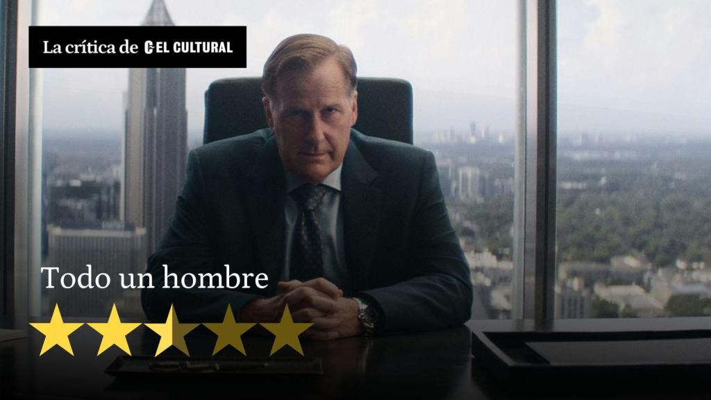 Jeff Daniels en ‘Todo un hombre’.