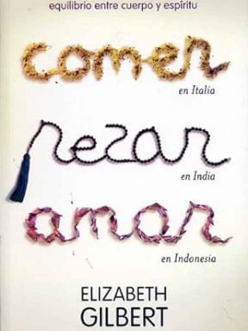 Portada de 'Comer , rezar, amar'