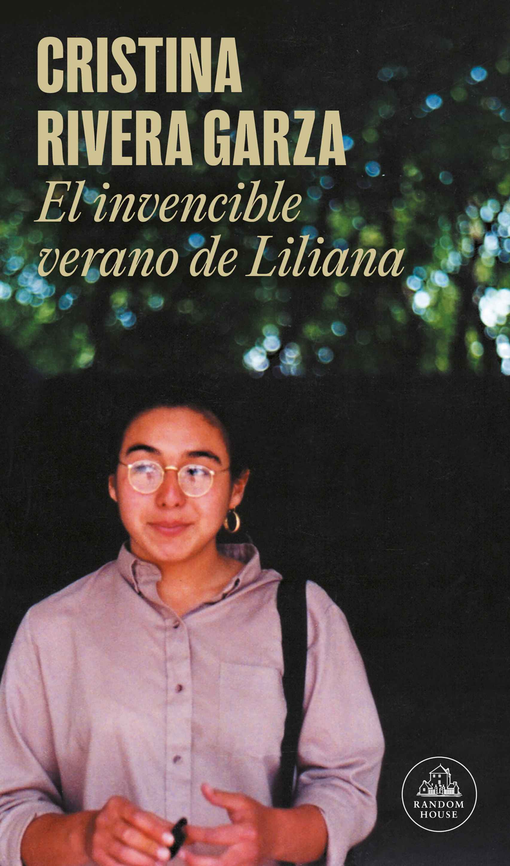 Portada del libro de Cristina Rivera Garza 'El invencible verano de Liliana', ganador del Premio Pulitzer 2024.