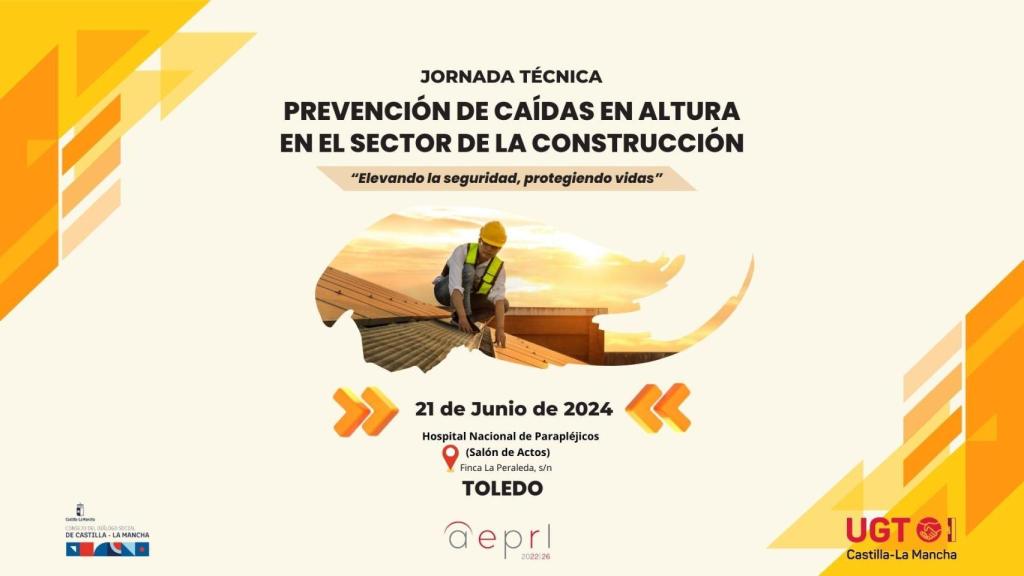 UGT CLM abordará en una jornada en Toledo las causas de las caídas en altura en el sector de la construcción