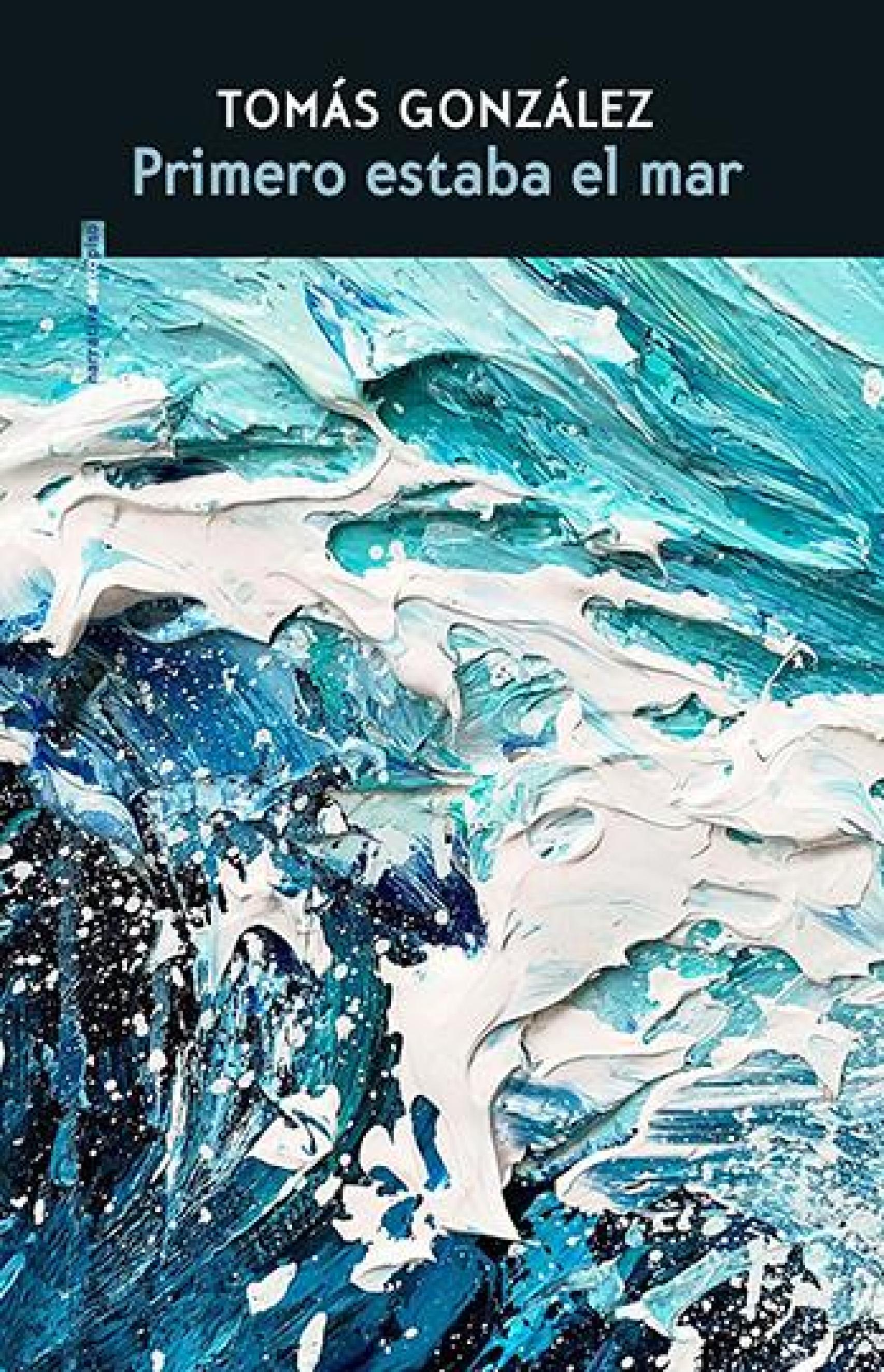 Portada de la edición española de 'Primero estaba el mar' (Sexto Piso)